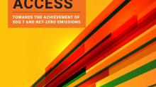 Theme Report on Energy Access: Towards the Achievement of SDG 7 and Net-Zero Emissions